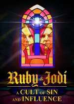 Watch Ruby & Jodi: A Cult of Sin and Influence M4ufreemovies