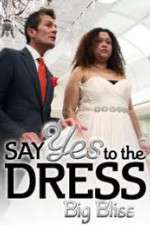 Watch Say Yes to the Dress - Big Bliss M4ufreemovies