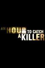 Watch An Hour to Catch a Killer with Trevor McDonald M4ufreemovies