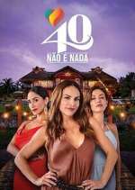 Watch 40 No Es Nada M4ufreemovies
