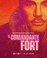 Watch El comandante Fort M4ufreemovies
