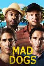 Watch Mad Dogs (US) M4ufreemovies