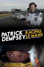 Watch Patrick Dempsey Racing Le Mans M4ufreemovies