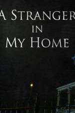 Watch A Stranger in My Home M4ufreemovies