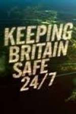Watch Keeping Britain Safe 24/7 M4ufreemovies