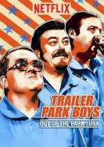 Watch Trailer Park Boys: Out of the Park: USA M4ufreemovies