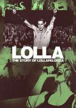 Watch Lolla: The Story of Lollapalooza M4ufreemovies