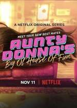 Watch Aunty Donna's Big Ol' House of Fun M4ufreemovies