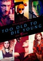 Watch Too Old to Die Young M4ufreemovies