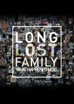 Watch Long Lost Family: What Happened Next M4ufreemovies