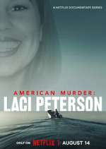 Watch American Murder: Laci Peterson M4ufreemovies