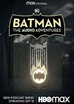 Watch Batman: The Audio Adventures M4ufreemovies