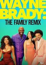 Watch Wayne Brady: The Family Remix M4ufreemovies