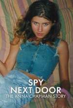 Spy Next Door: The Anna Chapman Story