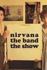 Watch Nirvanna the Band the Show M4ufreemovies