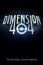 Watch Dimension 404 M4ufreemovies