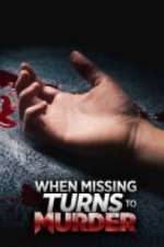 Watch When Missing Turns to Murder M4ufreemovies